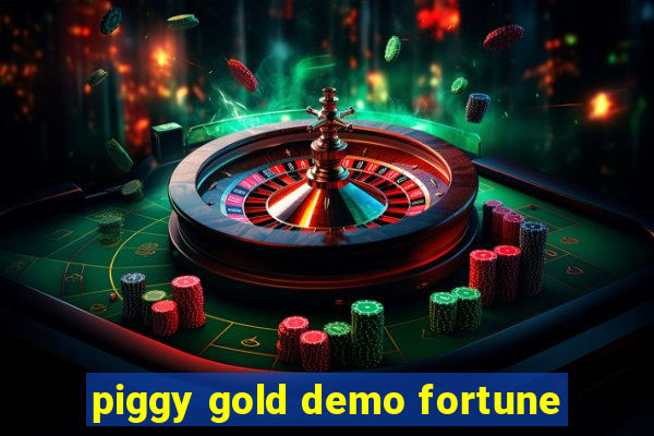 piggy gold demo fortune